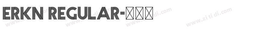 ERKN Regular字体转换 ERKN Regular字体转换